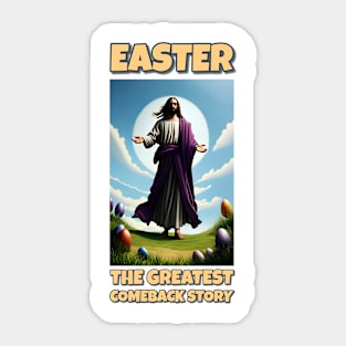EASTER : The Greatest Comeback Story Sticker